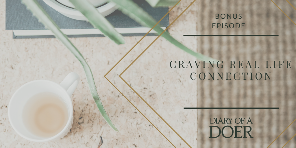 Bonus Episode: Craving Real Life Connection