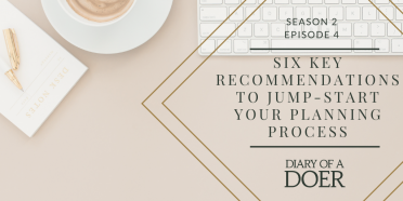 Season 2 Episode 4: 6 key Recommendations to Jump-Start your Planning Process