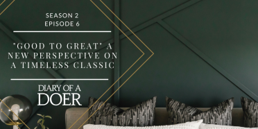 Season 2 Episode 6: “Good to Great” A New Perspective on a Timeless Classic