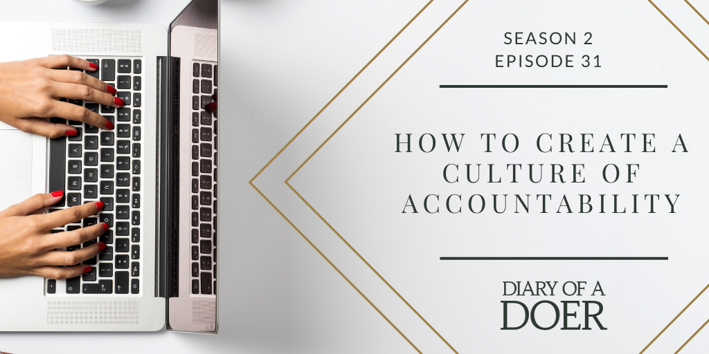 Season 2 Episode 31: How to Create a Culture of Accountability