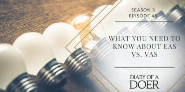 Season 3 Episode 45: What You Need to Know about EAs vs. VAs