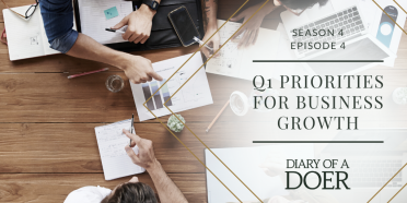 Season 4 Episode 4: Your Q1 Priorities for Business Growth